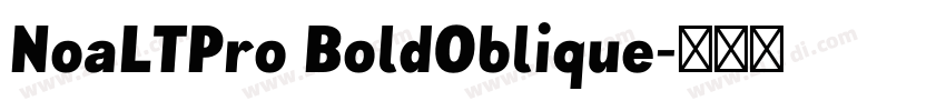 NoaLTPro BoldOblique字体转换